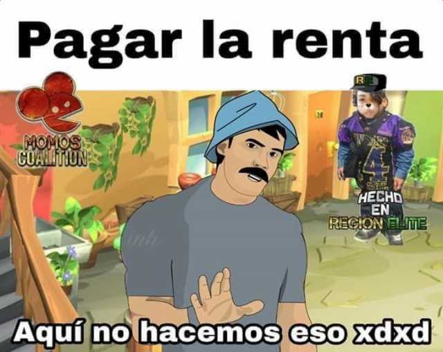 Aqui no hacemos eso