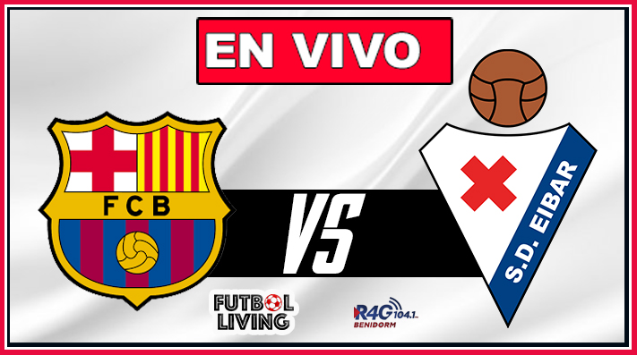 Barcelona eibar en directo